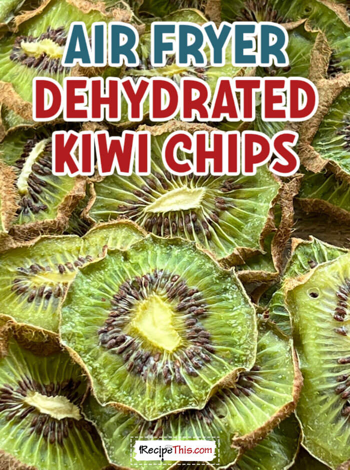air-fryer-dehydrated-kiwi-chips-@-recipethis