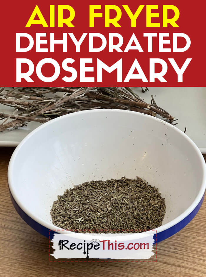 Dehydrate Rosemary In Air Fryer
