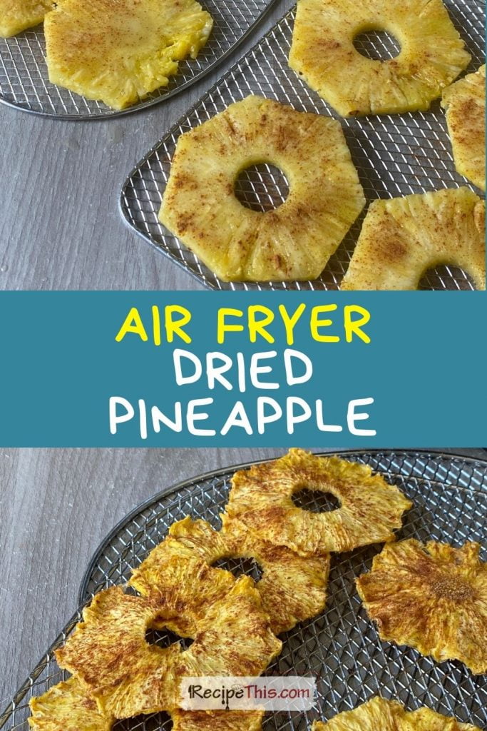 air fryer dried pineapple slices