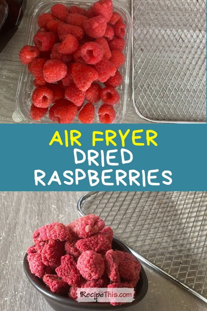air fryer dried raspberries recipe