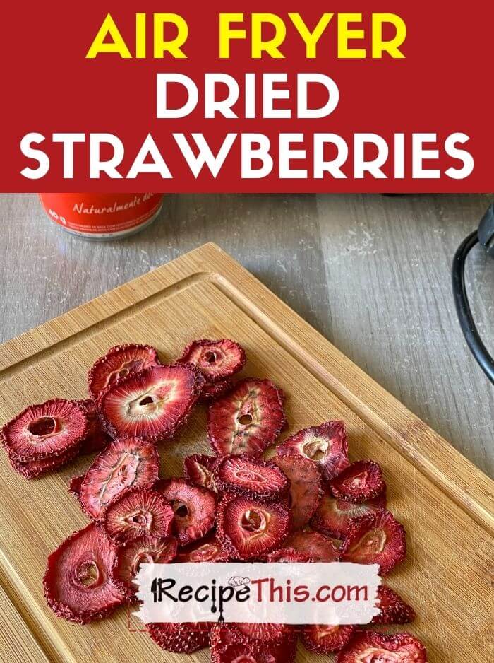 air fryer dried strawberries recipe