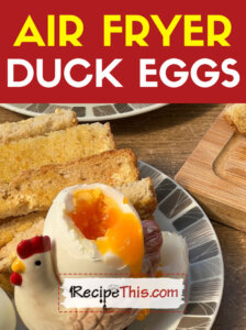air-fryer-duck-eggs