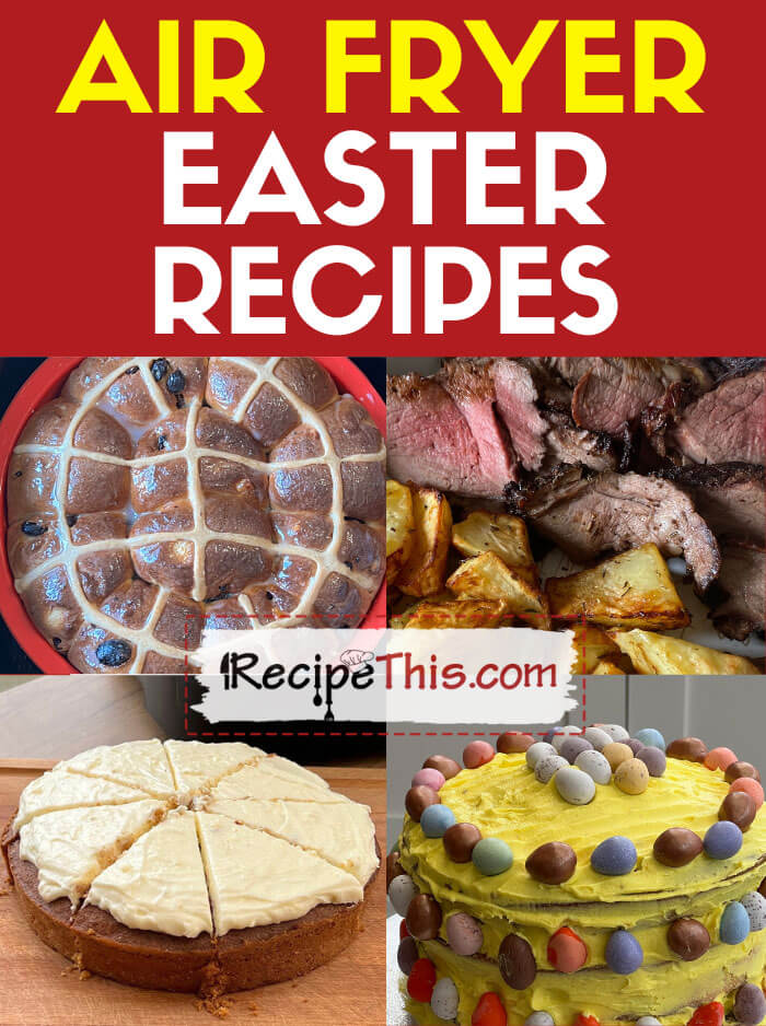 Best Air Fryer Easter Recipes For Easter 2023