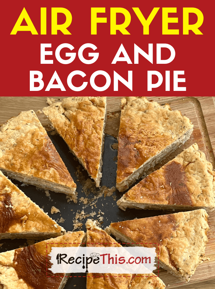 air fryer egg and bacon pie recipe