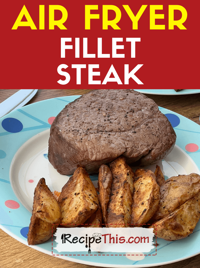 recipe-this-air-fryer-fillet-steak