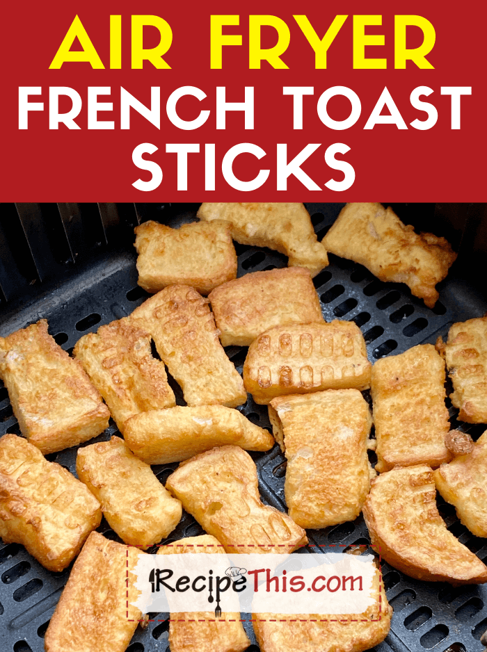 air fryer french toast sticks recipe