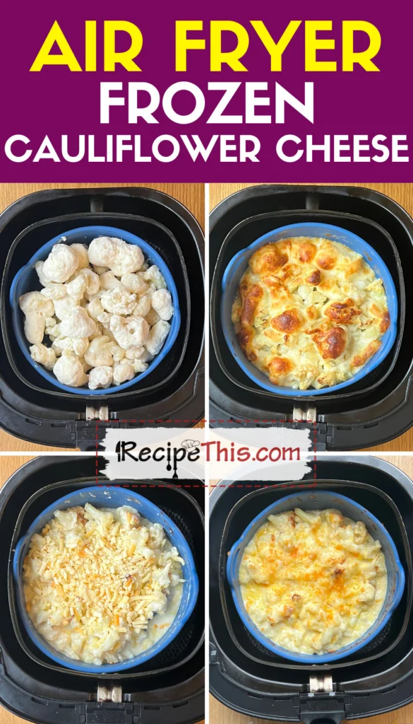 air-fryer-frozen-cauliflower-cheese-step-by-step