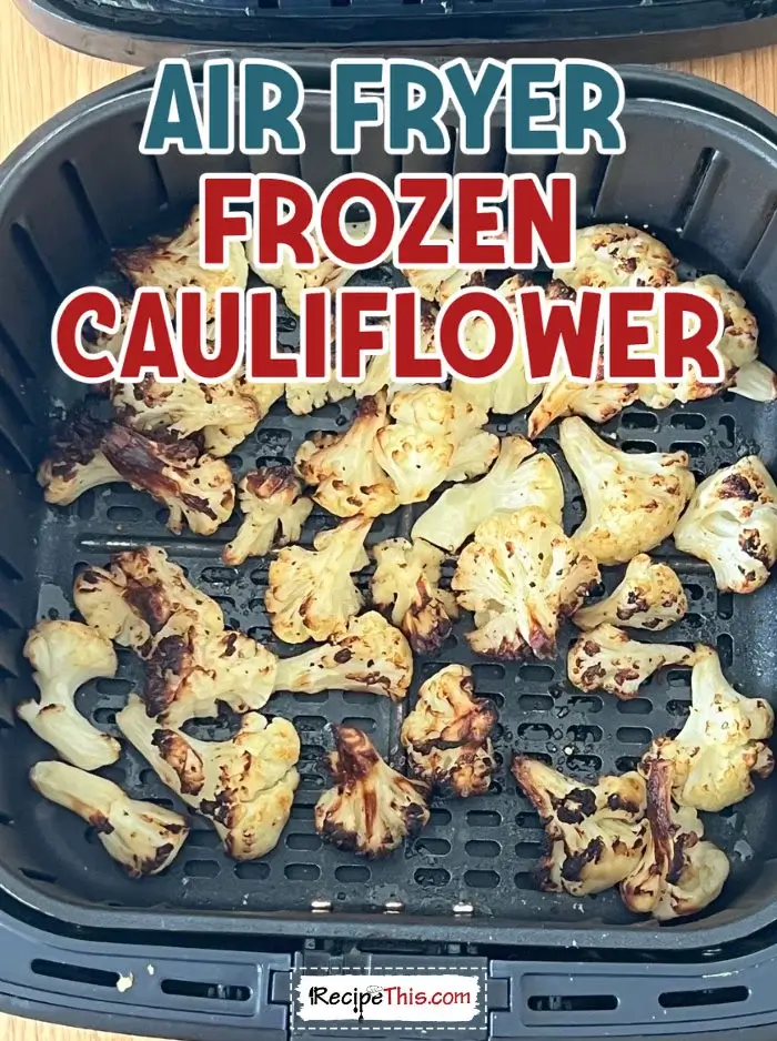 air-fryer-frozen-cauliflower-recipe