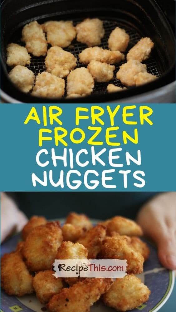 air fryer frozen chicken nuggets at recipethis.com