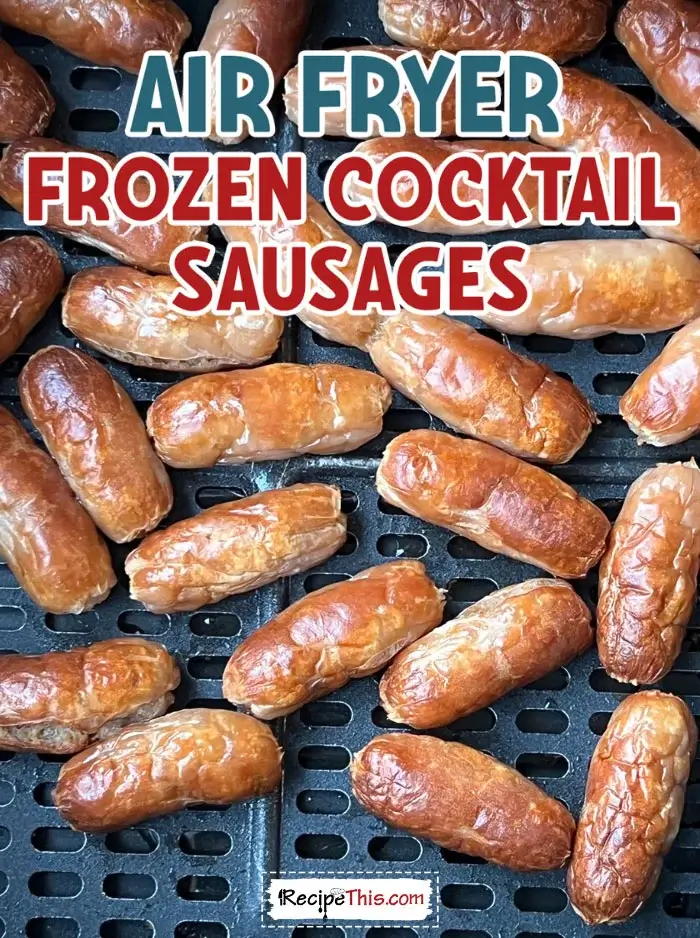 air-fryer-frozen-cocktail-sausages-recipe