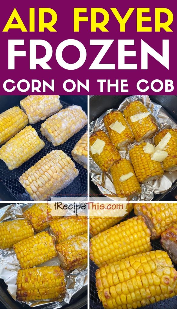 air fryer frozen corn on the cob step by step