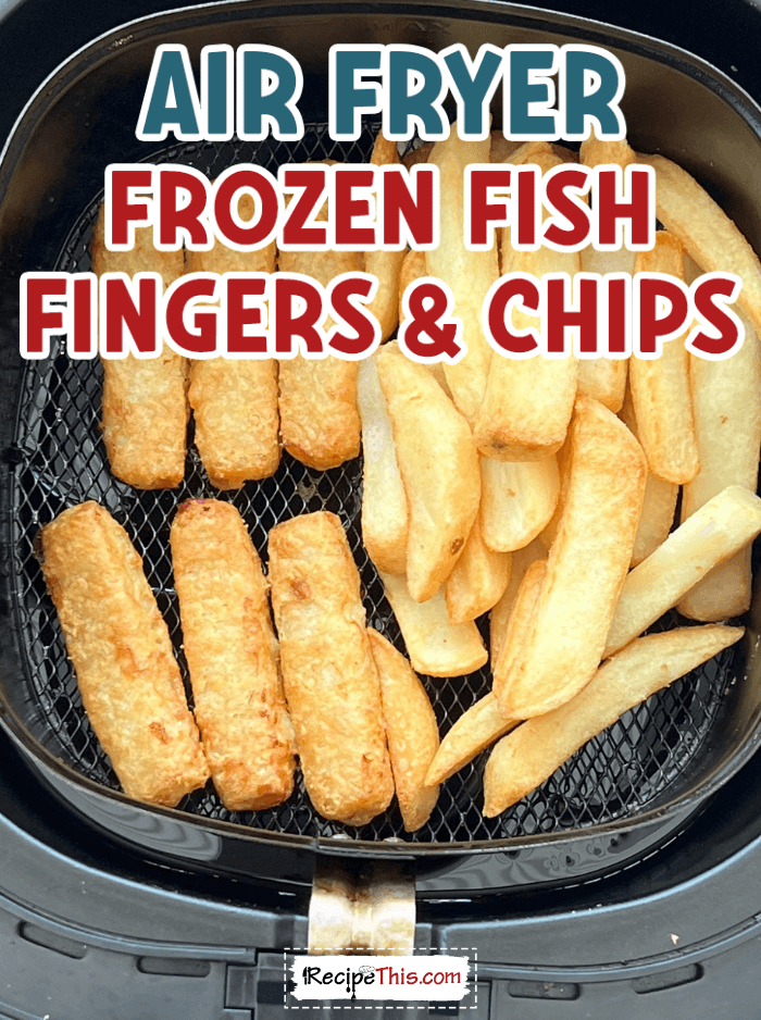air fryer frozen fish fingers _ chips @ recipethis