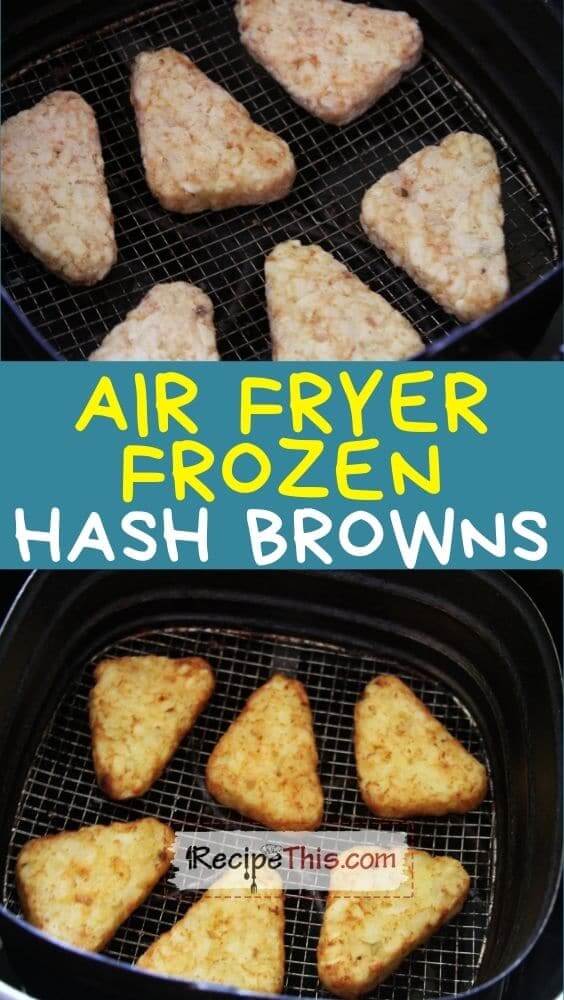 air fryer frozen hash browns at recipethis.com