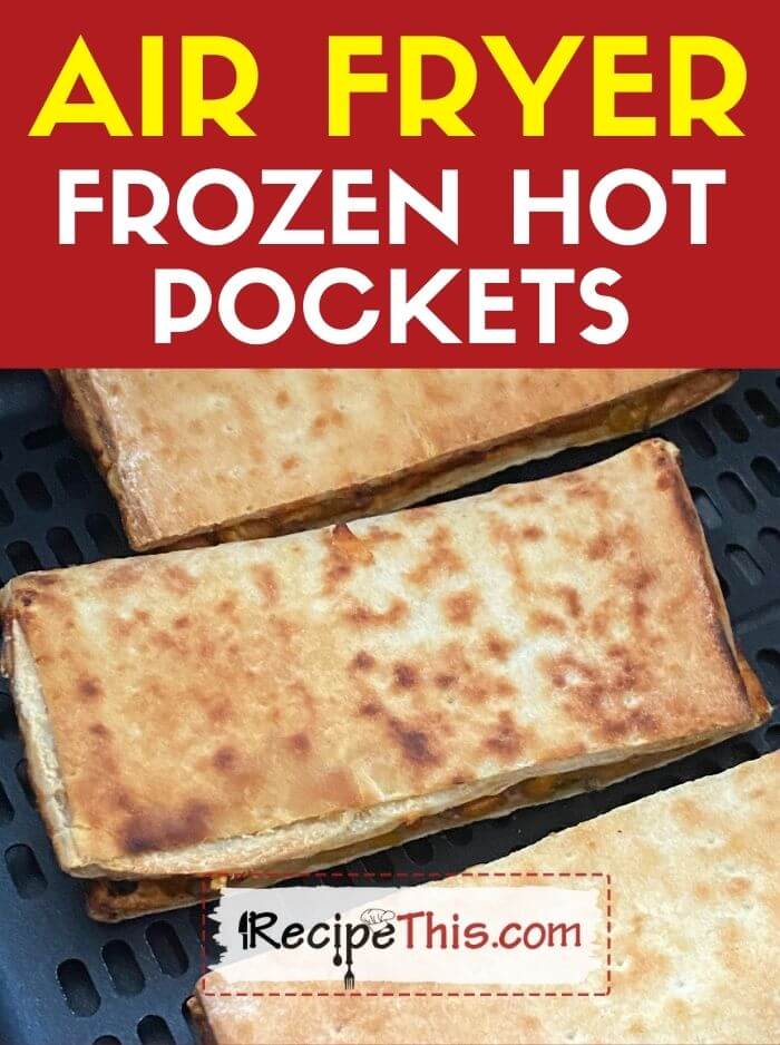 air fryer frozen hot pockets recipe