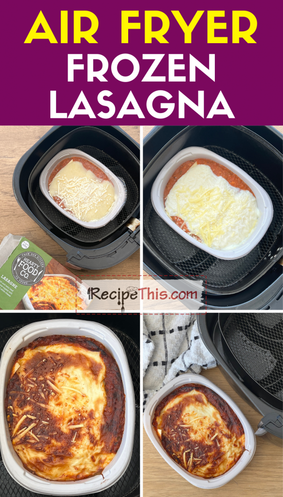 air fryer frozen lasagna step by step