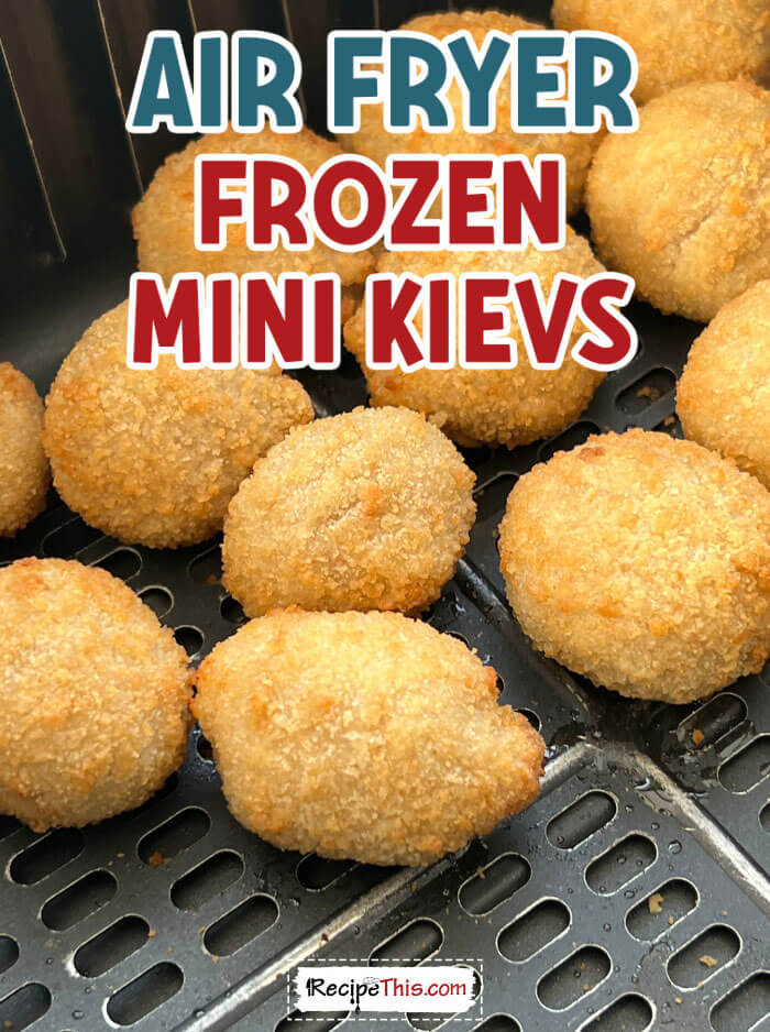 air-fryer-frozen-mini-kievs-recipe