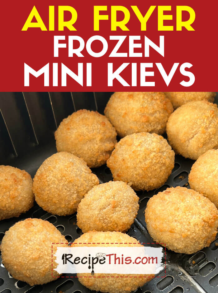 Air Fryer Frozen Mini Kievs