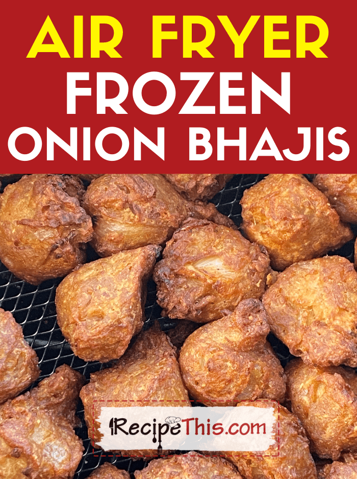 air fryer frozen onion bhajis recipe