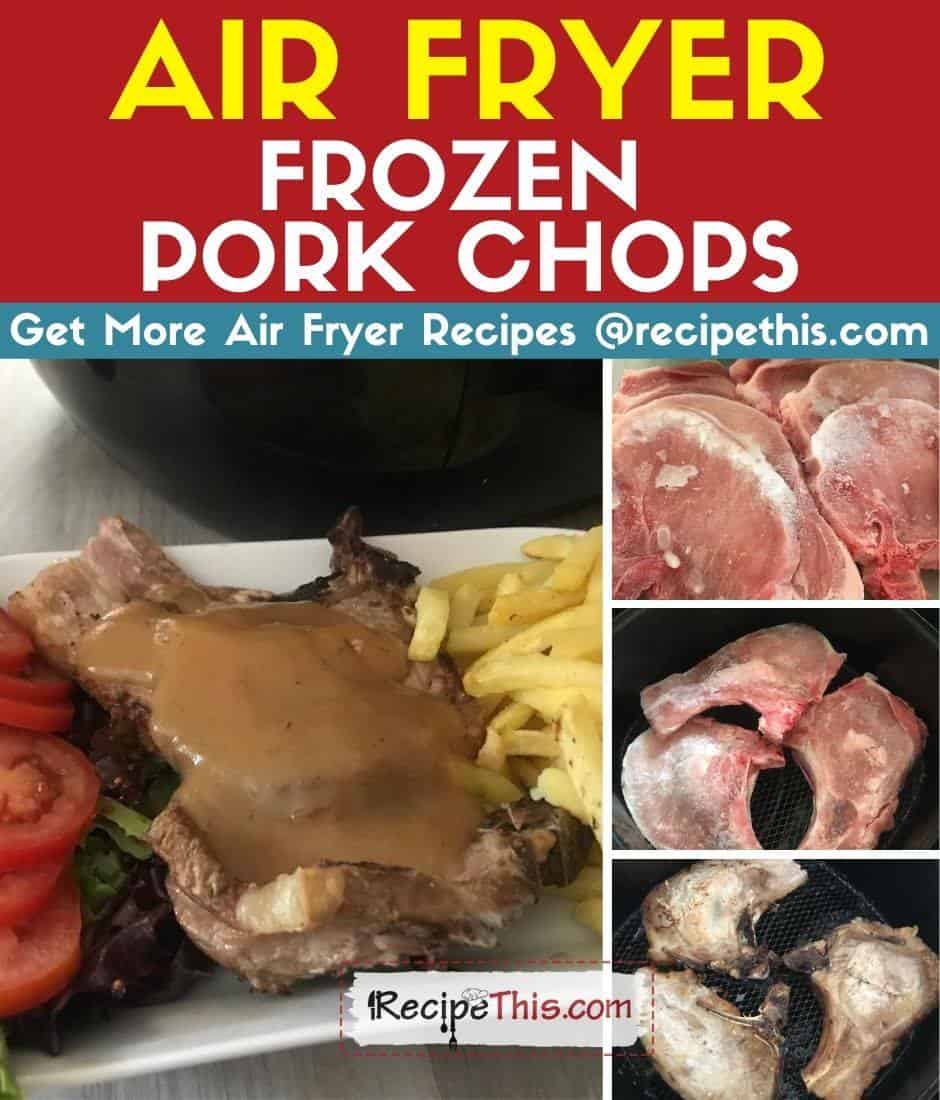 Recipe This Air Fryer Frozen Pork Chops