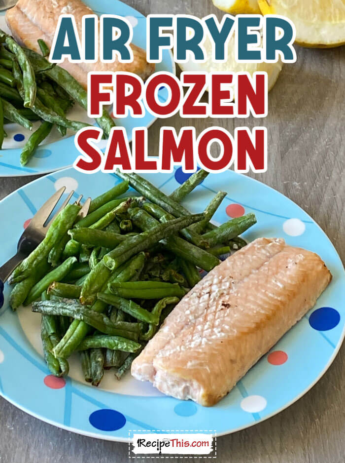 air-fryer-frozen-salmon-at-recipethis