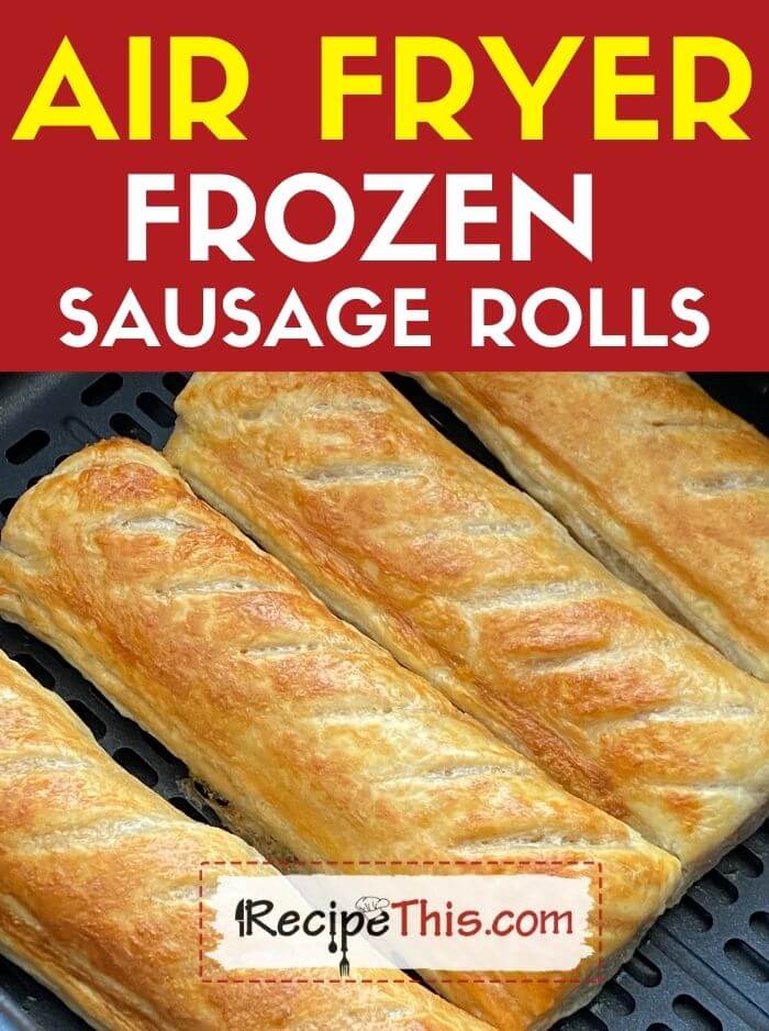 air fryer frozen sausage rolls recipe