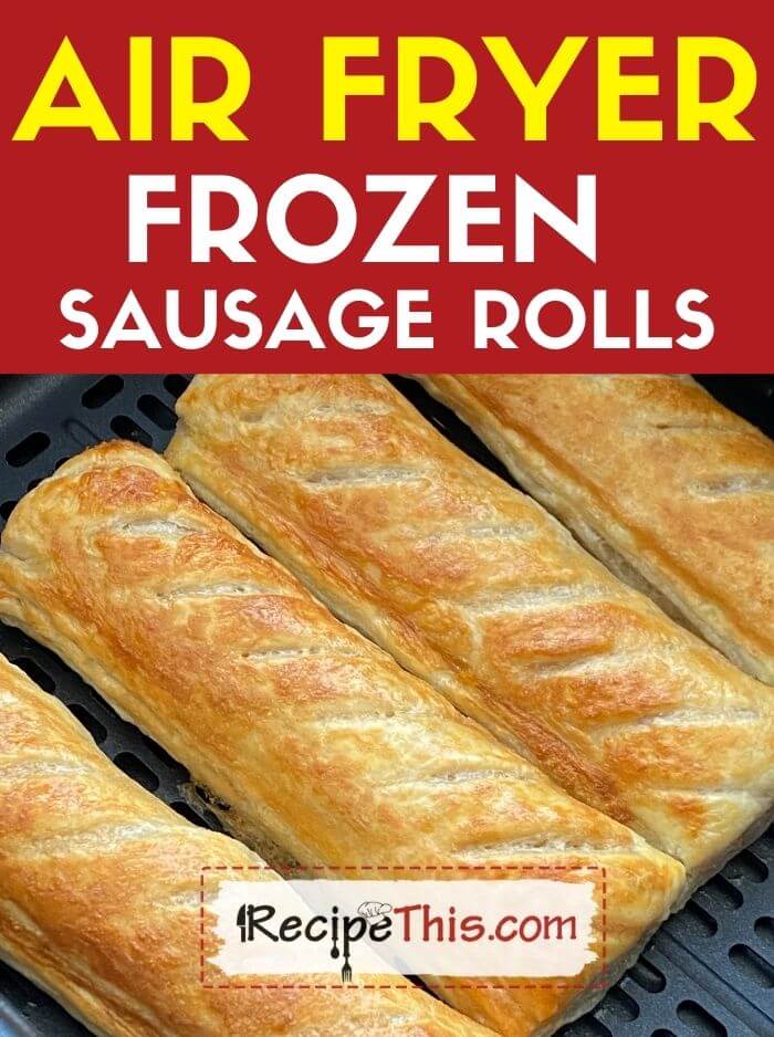 Recipe This  Air Fryer Frozen Sausage Rolls