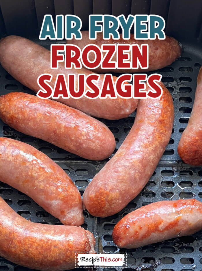 air-fryer-frozen-sausages-recipe