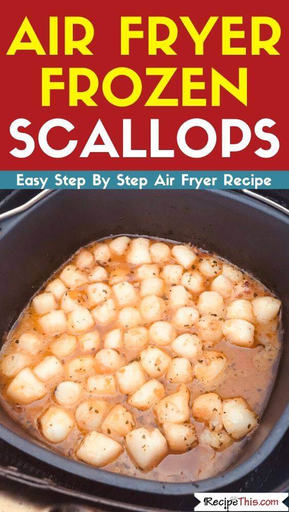 Recipe This Air Fryer Frozen Scallops