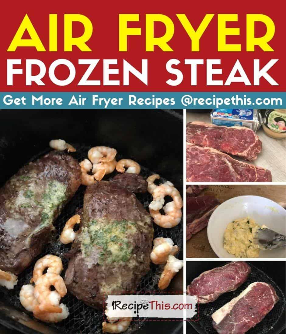 Recipe This Air Fryer Frozen Steak