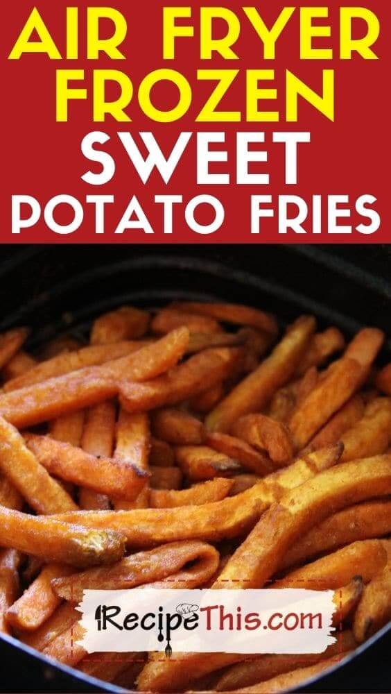 air fryer frozen sweet potato fries recipe