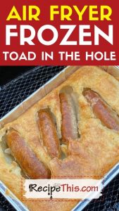 air fryer frozen toad in the hole at recipethis.com