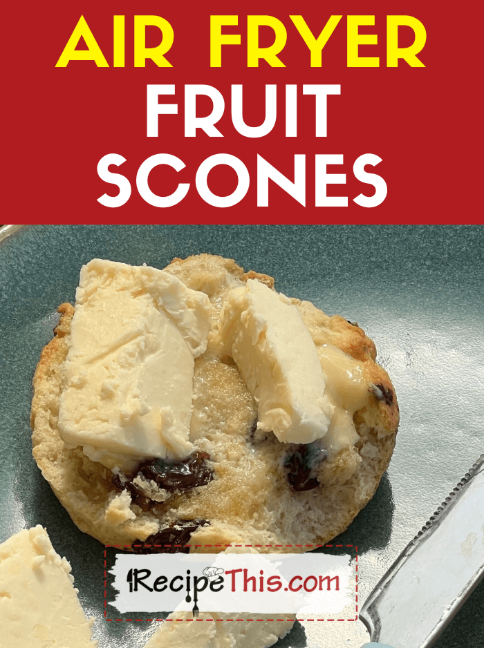 air fryer fruit scones recipe