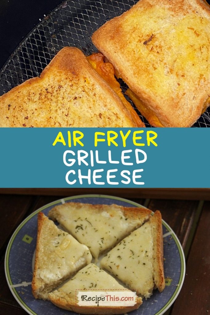 air fryer grilled cheese recipe