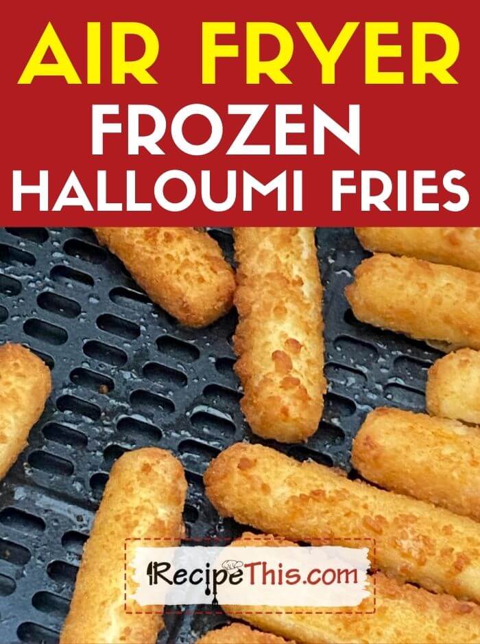 air fryer halloumi frozen fries recipe