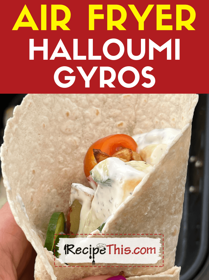 air fryer halloumi gyros recipe