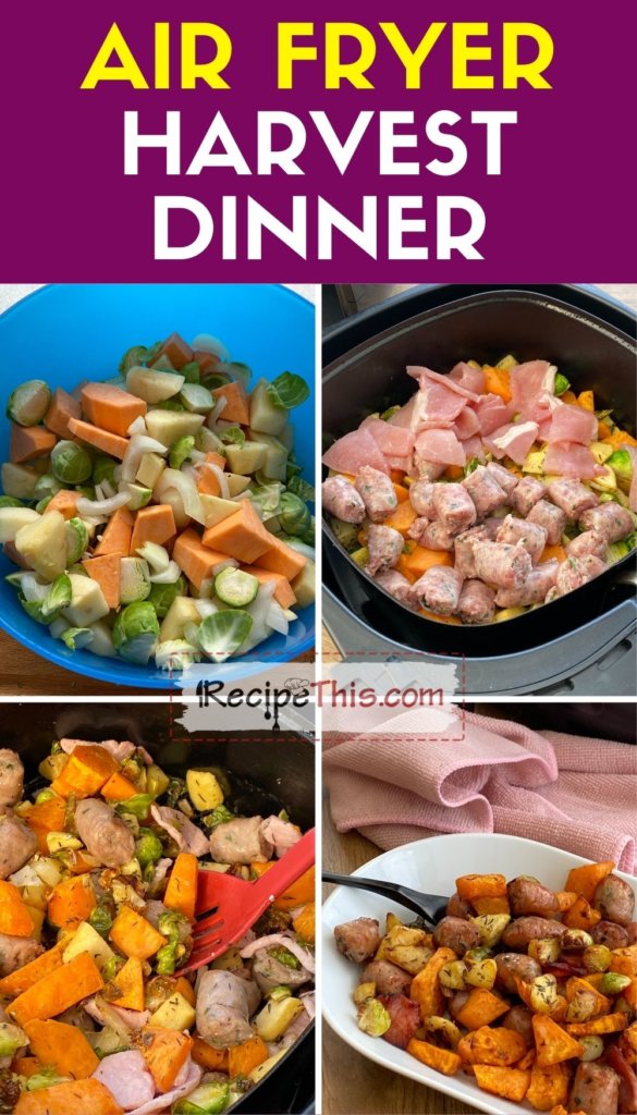 https://recipethis.com/wp-content/uploads/air-fryer-harvest-dinner-step-by-step-585x1024.jpg