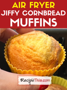 air fryer jiffy cornbread muffins recipe