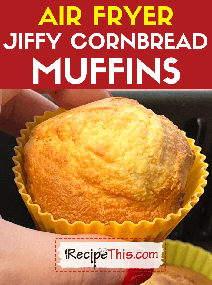 Recipe This Air Fryer Jiffy Cornbread Muffins