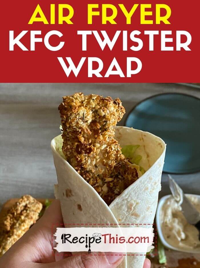 air fryer kfc twister wrap recipe