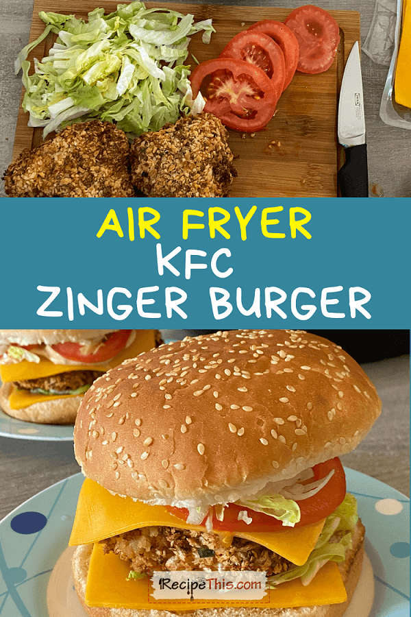 air fryer kfc zinger burger recipethis.com