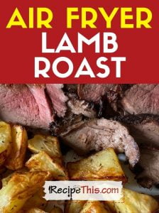 air fryer lamb roast at recipethis.com