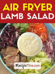 Air Fryer Lamb Salad