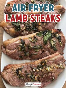 Air Fryer Lamb Steaks | Recipe This