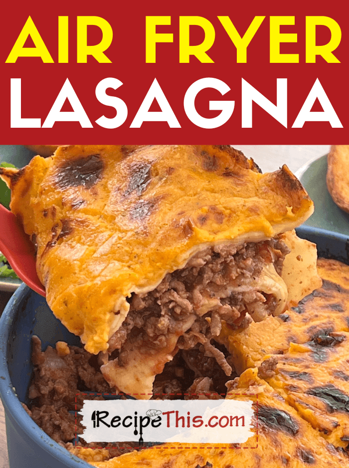 https://recipethis.com/wp-content/uploads/air-fryer-lasagna-recipe.png