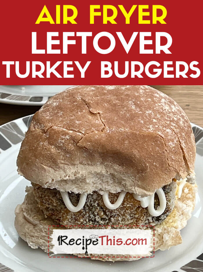 Air Fryer Leftover Turkey Burgers