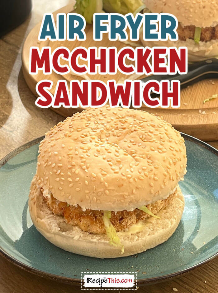 air-fryer-mcchicken-sandwich-@-recipethis