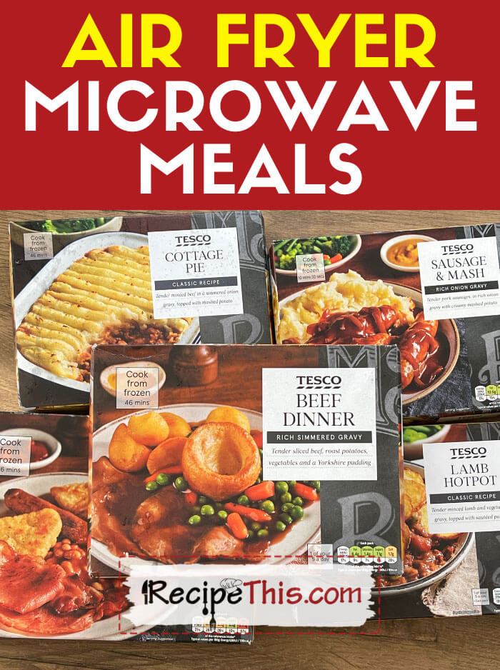 Air Fryer Microwave Meals