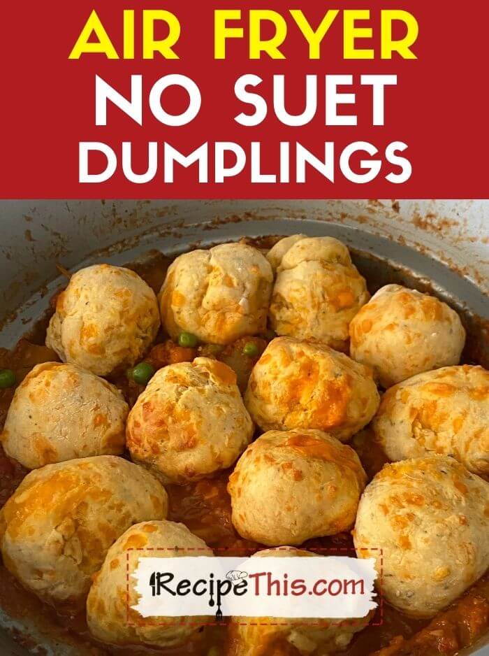 air fryer no suet dumplings recipe