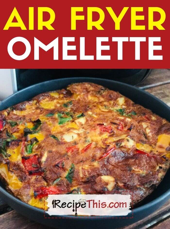 air fryer omelette air fryer recipe