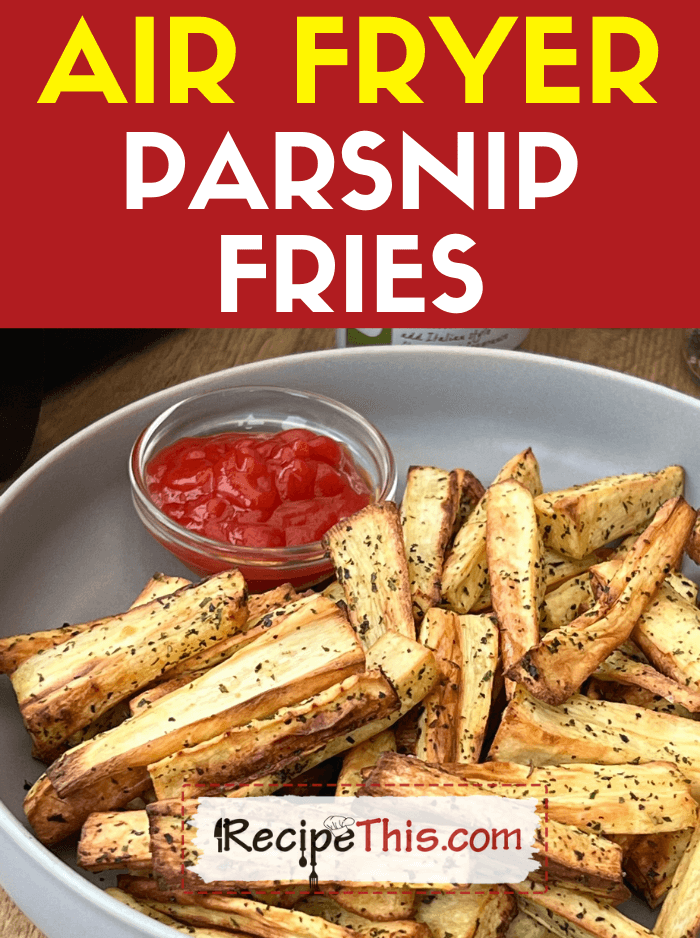 air fryer parnsip fries recipe